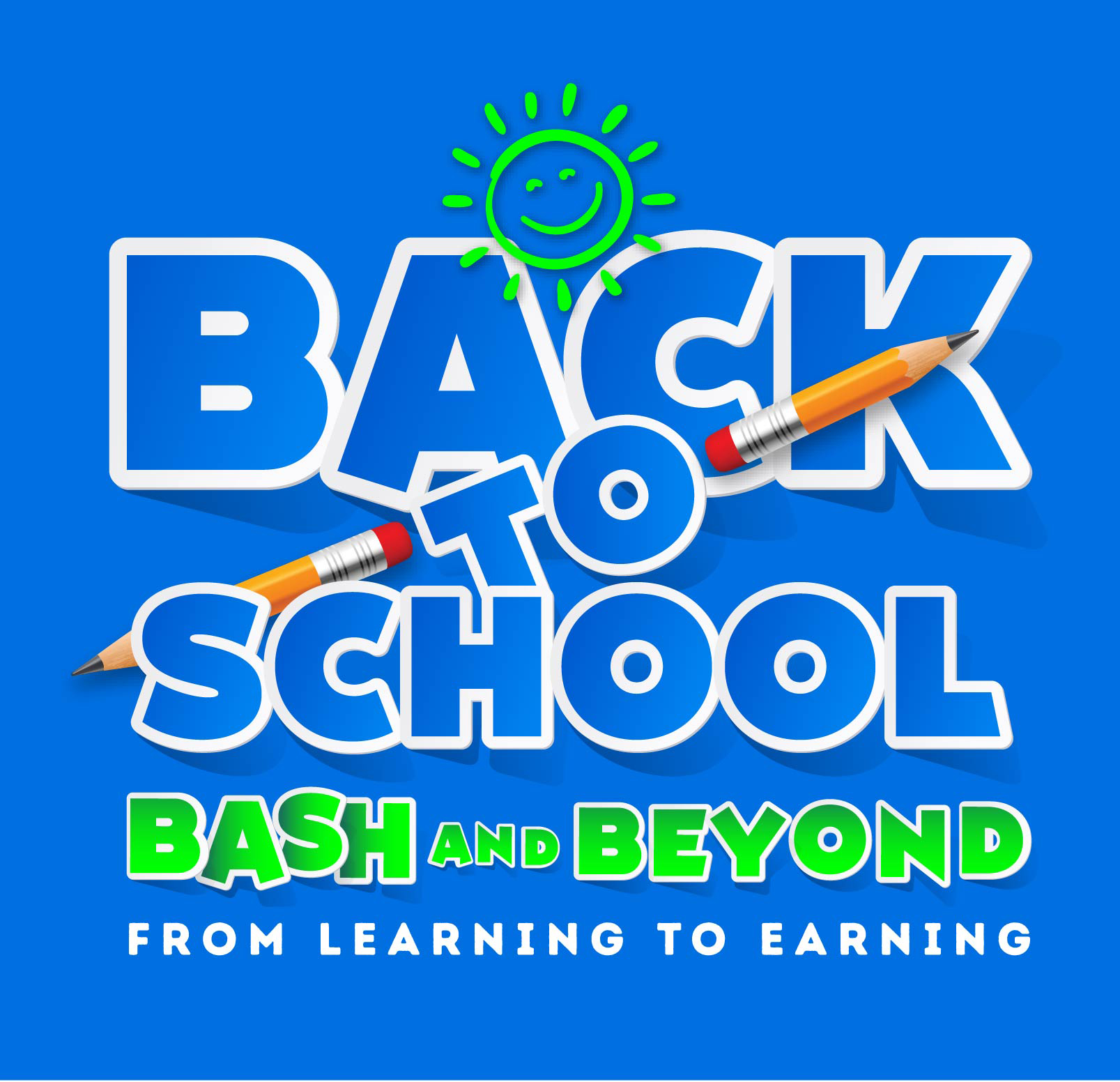 Back to School Bash and Beyond event flyer with pencils and a smiling sun design.