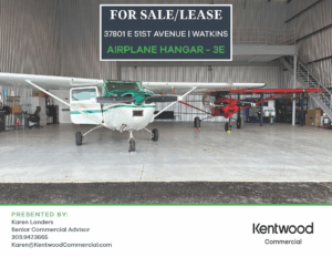 Airplane hangar for sale or lease at 37801 E 51st Avenue, Watkins. Airplane Hangar - 3E. Presented by Karen Landers, Senior Commercial Advisor, 303.947.3665, Karen@KentwoodCommercial.com, Kentwood Commercial logo.