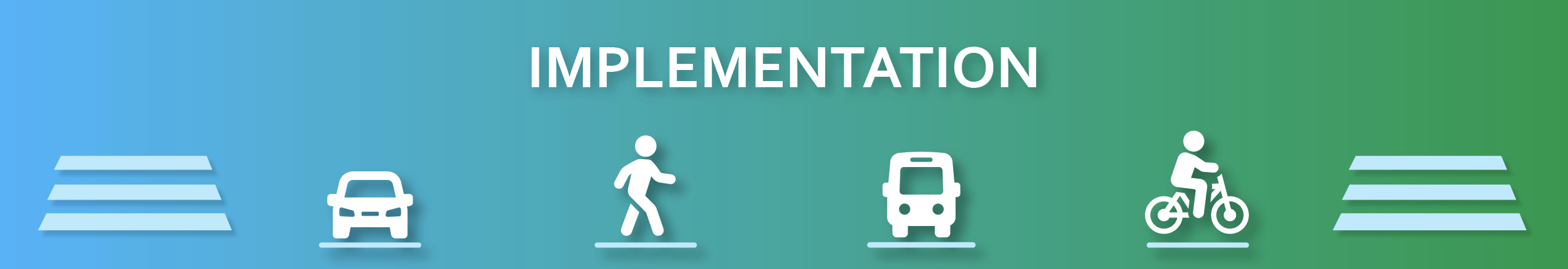 Implementation banner with icons of car, pedestrian, bus, cyclist on gradient blue-green background.