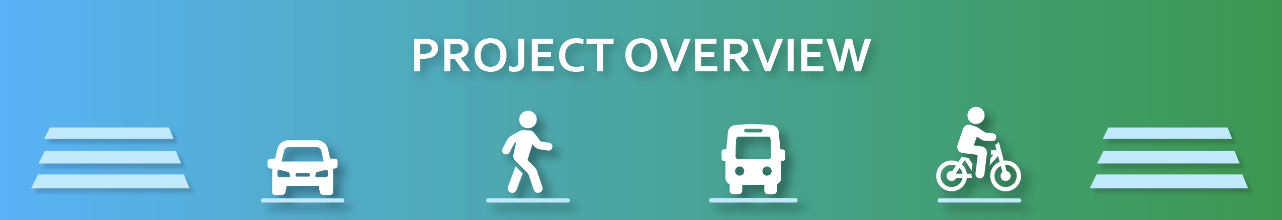 Project Overview banner with icons for driving, walking, bus, cycling